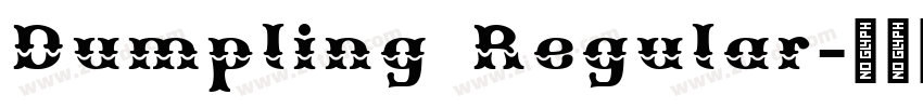 Dumpling Regular字体转换
